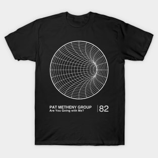 Pat Metheny Group / Minimalist Graphic Artwork Fan Design T-Shirt